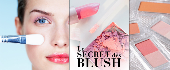 Le secret des blush